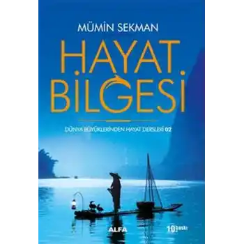 Dünya Büyüklerinden Hayat Dersleri 02 - Hayat Bilgesi