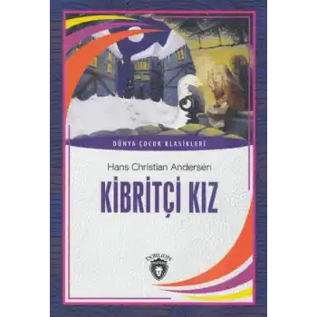 Dünya Çocuk Klasikleri - Kibritçi Kız