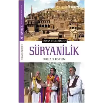 Dünya Dinlerinden - Süryanilik