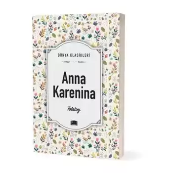 Dünya Klasikleri - Anna Karenina