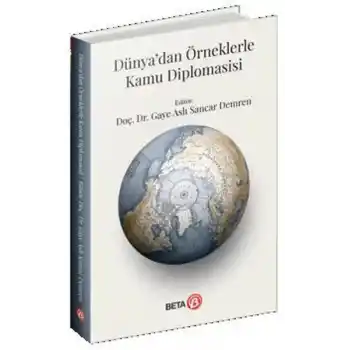 Dünya’dan Örneklerle Kamu Diplomasisi