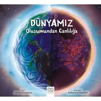 Dünyamız - Oluşumundan Canlılığa