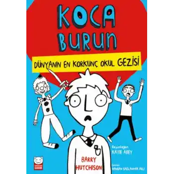 Dünyanın En Korkunç Okul Gezisi - Koca Burun