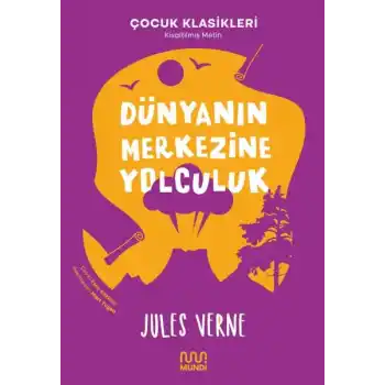 Dünyanın Merkezine Yolculuk