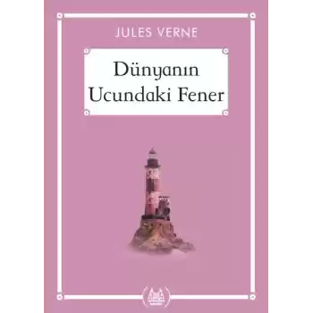 Dünyanın Ucundaki Fener - Gökkuşağı Cep Kitap Dizisi