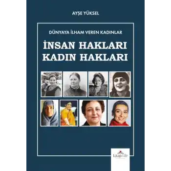 Dünyaya İlham Veren Kadınlar İnsan Hakları-Kadın Hakları