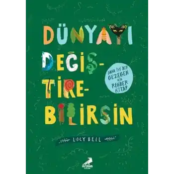 Dünyayı Değiştirebilirsin