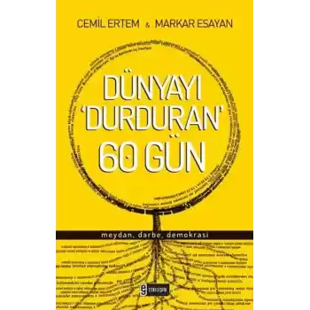Dünyayı Durduran 60 Gün  Meydan, Darbe, Demokrasi