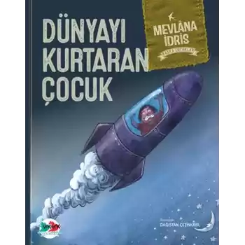 Dünyayı Kurtaran Çocuk (Ciltli)