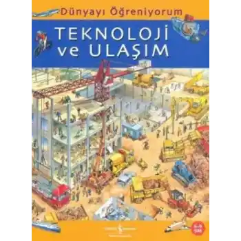 Dünyayı Öğreniyorum - Teknoloji ve Ulaşım