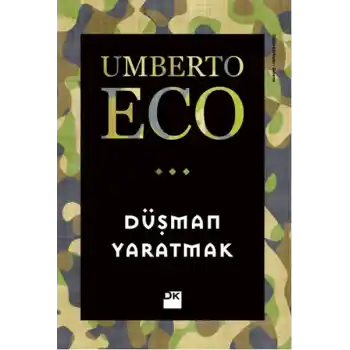 Düşman Yaratmak