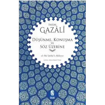 Düşünme, Konuşma ve Söz Üzerine