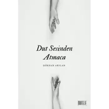 Dut Sesinden Atmaca