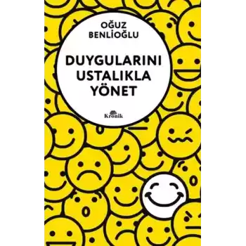 Duygularını Ustalıkla Yönet