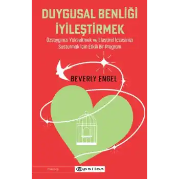 Duygusal Benliği İyileştirmek