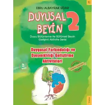 Duyusal Beyin 2 - Duygusal Farkındalığı ve Dayanıklılığı Geliştirme Aktiviteleri