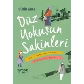 Düz Yokuşun Sakinleri