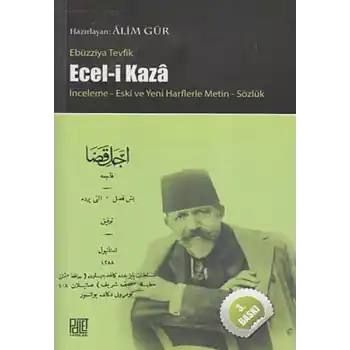 Ecel-i Kaza  İnceleme Yeni ve Eski Harflerle Metin Sözlük