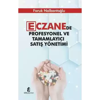 Eczanede Profesyonel ve Tamamlayıcı Satış Yönetimi