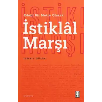 Edebî Bir Metin Olarak İstiklâl Marşı