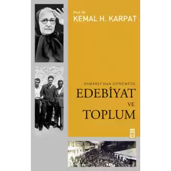 Edebiyat ve Toplum Osmanlıdan Günümüze