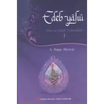Edep Yahu - Din ve Ahlak Sohbetleri - I