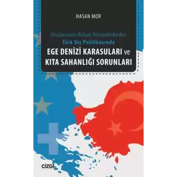 Ege Denizi Karasuları ve Kıta Sahanlığı Sorunları