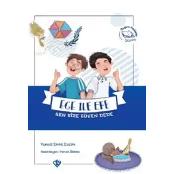 Ege ile Efe Sen Bize Güven Dede