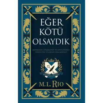 Eğer Kötü Olsaydık (Yan Boyamalı Ciltli Özel Baskı)