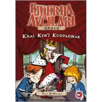 Ejderha Avcıları Okulu 14 Kral Keni Kurtarmak