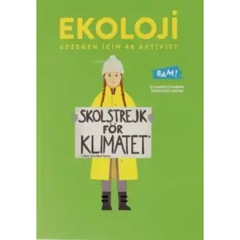 Ekoloji Gezegen İçin 40 Aktivist
