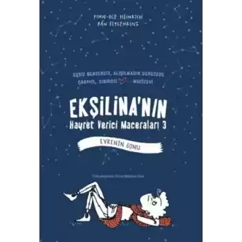 Ekşilinanın Hayret Verici Maceraları 3 : Evrenin Sonu