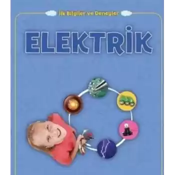 Elektrik - İlk Bilgiler ve Deneyler