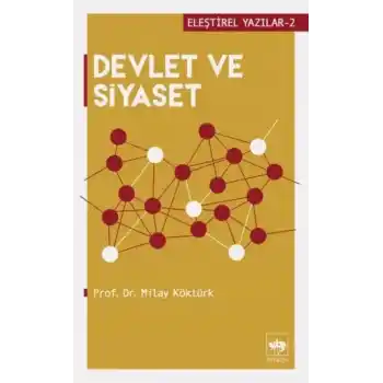 Eleştirel Yazılar 2 - Devlet ve Siyaset