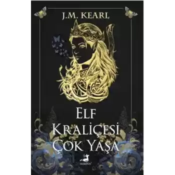 Elf Kraliçesi Çok Yaşa