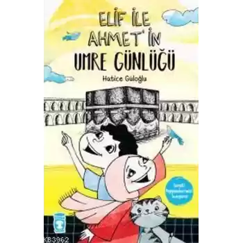 Elif İle Ahmet’in Umre Günlüğü