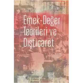 Emek - Değer Teorileri ve Dışticaret