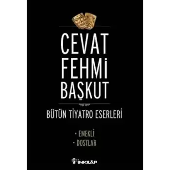 Emekli - Dostlar / Bütün Tiyatro Eserleri