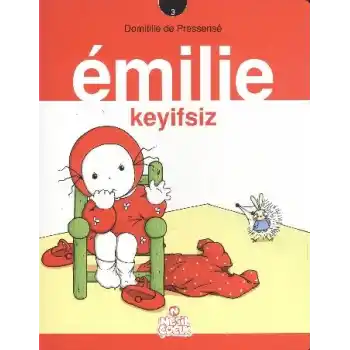 Emilie Keyifsiz -3