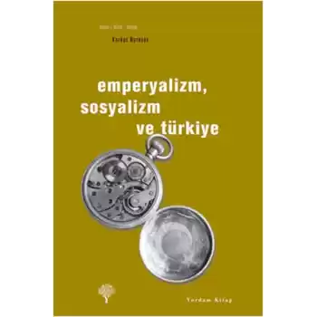 Emperyalizm, Sosyalizm ve Türkiye