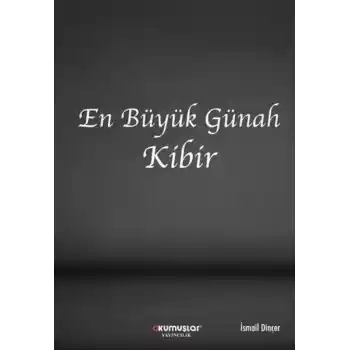 En Büyük Günah Kibir