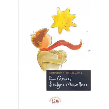 En Güzel Bulgar Masalları / Komşudan Masallar-1