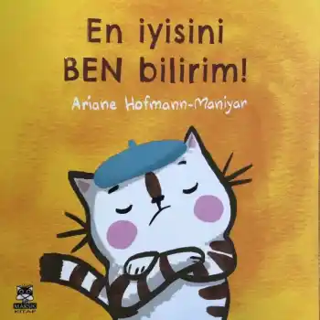 En İyisini Ben Bilirim!