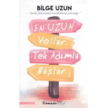 En Uzun Yollar Tek Adımla Başlar