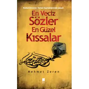 En Veciz Sözler En Güzel Kıssalar