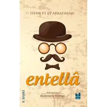 Entella - İsyan Et Ey Arkadaşım!