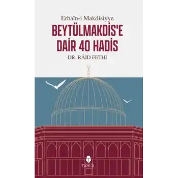 Erbain-i Makdisiyye Beytülmakdise Dair 40 Hadis