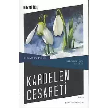 Erkamın Evi 2 - Kardelen Cesareti