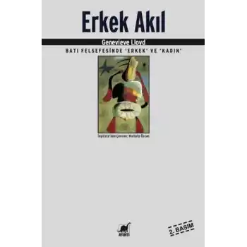Erkek Akıl Batı Felsefesinde “Erkek“ ve “Kadın“