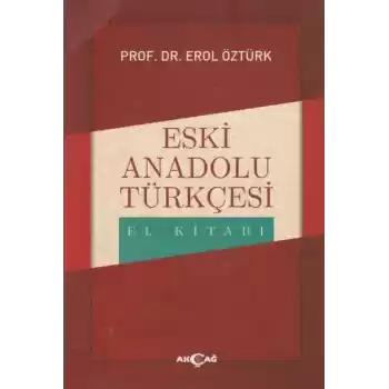 Eski Anadolu Türkçesi El Kitabı
